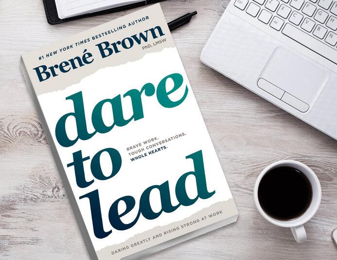 Dare to lead of Brené Brown